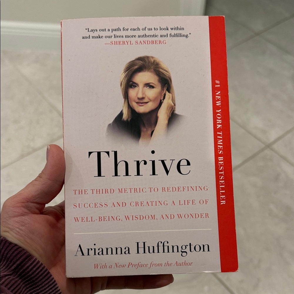 Thrive By Arianna Huffington: The Third Metric to Redefining Success